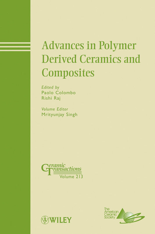 Advances in Polymer Derived Ceramics and Composites (Hardback) 9780470878002