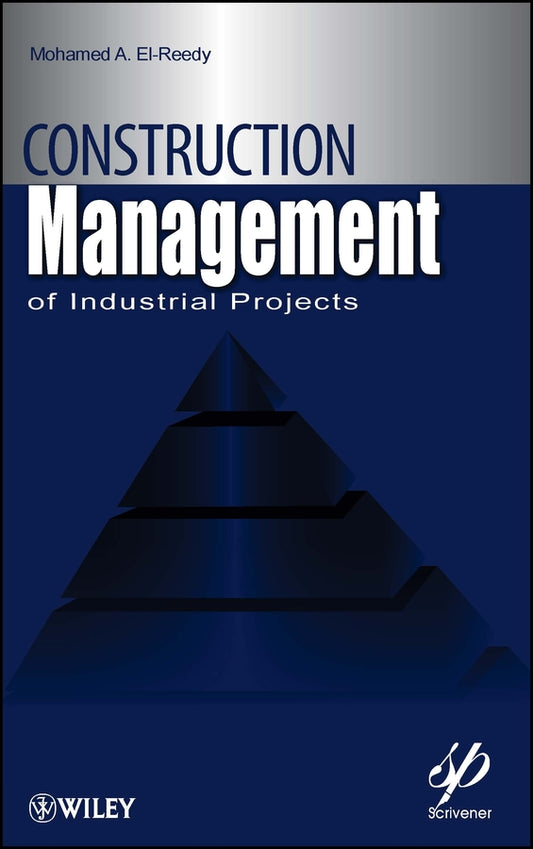 Construction Management for Industrial Projects; A Modular Guide for Project Managers (Hardback) 9780470878163