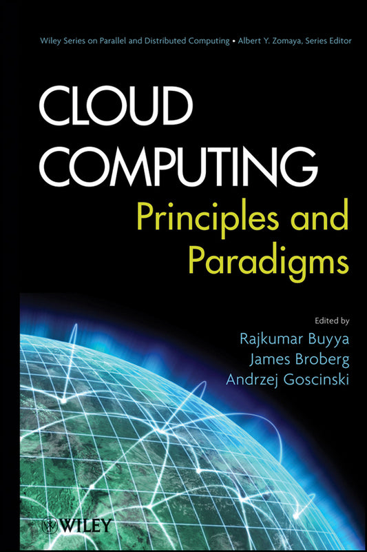 Cloud Computing; Principles and Paradigms (Hardback) 9780470887998