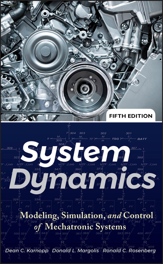 System Dynamics; Modeling, Simulation, and Control of Mechatronic Systems (Hardback) 9780470889084