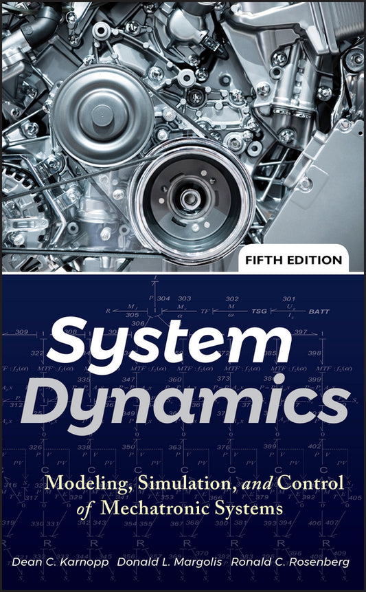 System Dynamics; Modeling, Simulation, and Control of Mechatronic Systems (Hardback) 9780470889084
