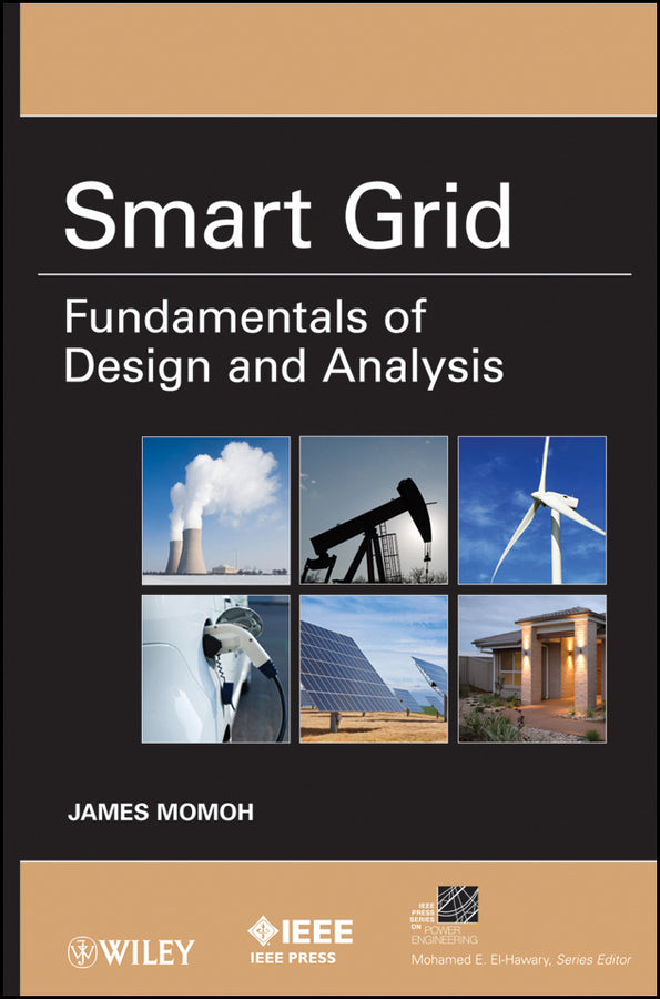 Smart Grid; Fundamentals of Design and Analysis (Hardback) 9780470889398