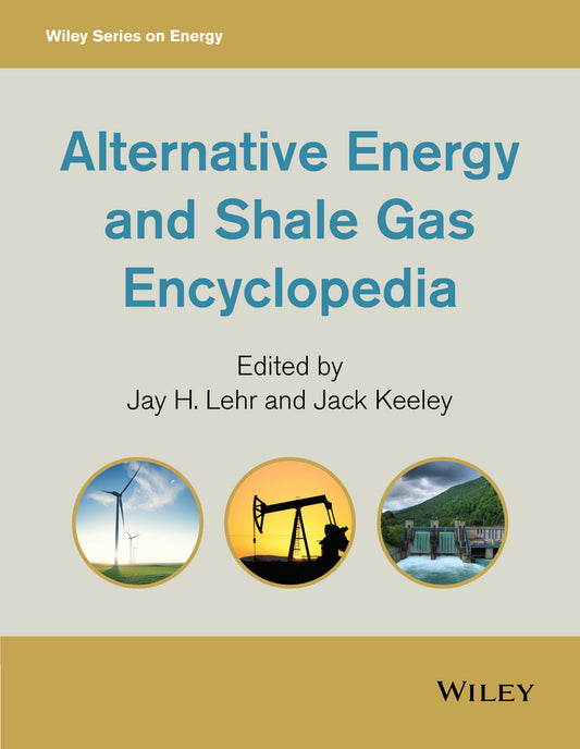 Alternative Energy and Shale Gas Encyclopedia (Hardback) 9780470894415