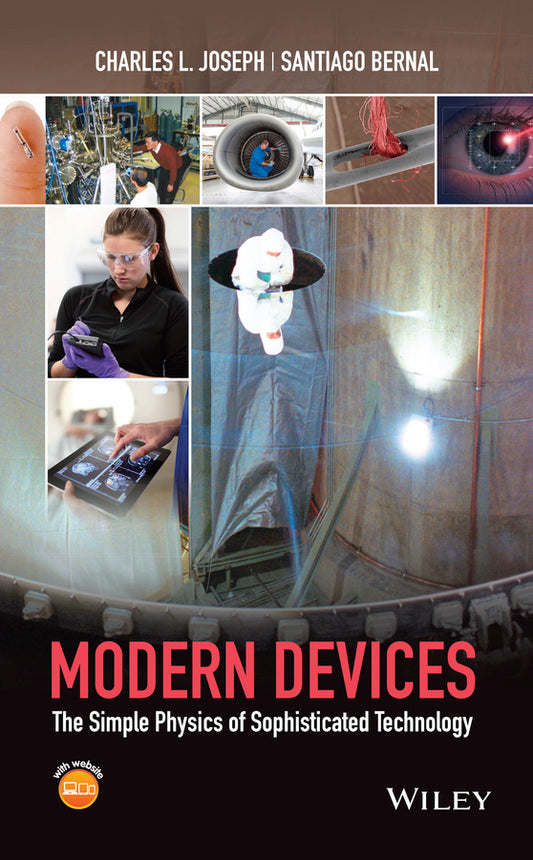 Modern Devices; The Simple Physics of Sophisticated Technology (Hardback) 9780470900437