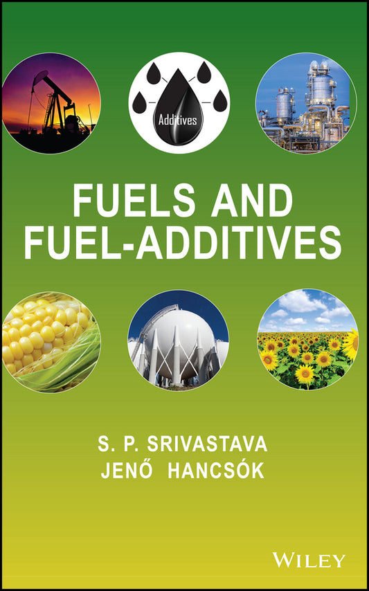 Fuels and Fuel-Additives (Hardback) 9780470901861