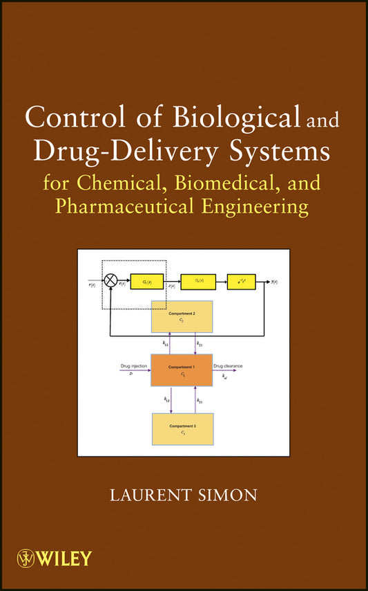 Control of Biological and Drug-Delivery Systems for Chemical, Biomedical, and Pharmaceutical Engineering (Hardback) 9780470903230