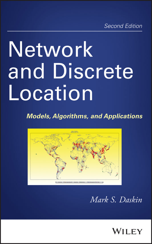 Network and Discrete Location; Models, Algorithms, and Applications (Hardback) 9780470905364