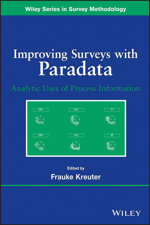 Improving Surveys with Paradata; Analytic Uses of Process Information (Paperback / softback) 9780470905418