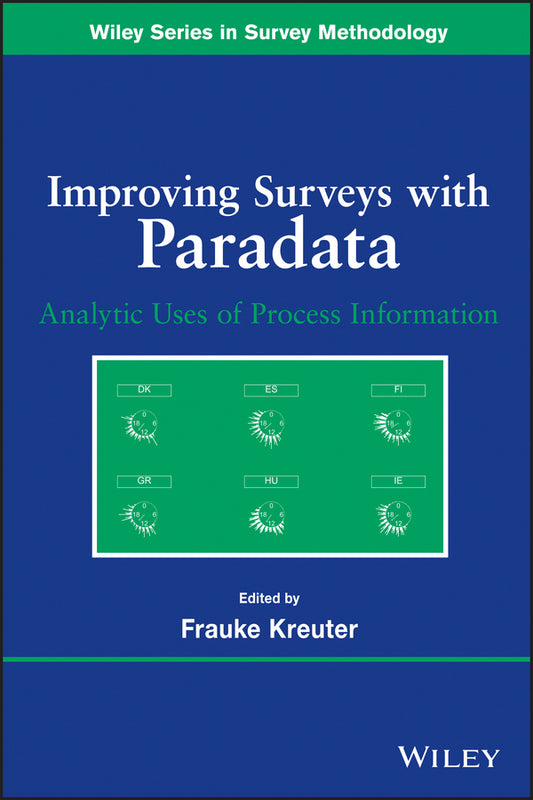Improving Surveys with Paradata; Analytic Uses of Process Information (Paperback / softback) 9780470905418