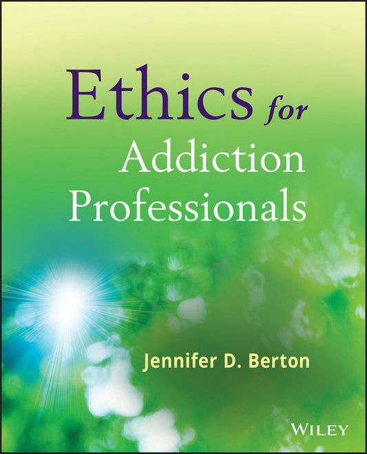 Ethics for Addiction Professionals (Paperback / softback) 9780470907191