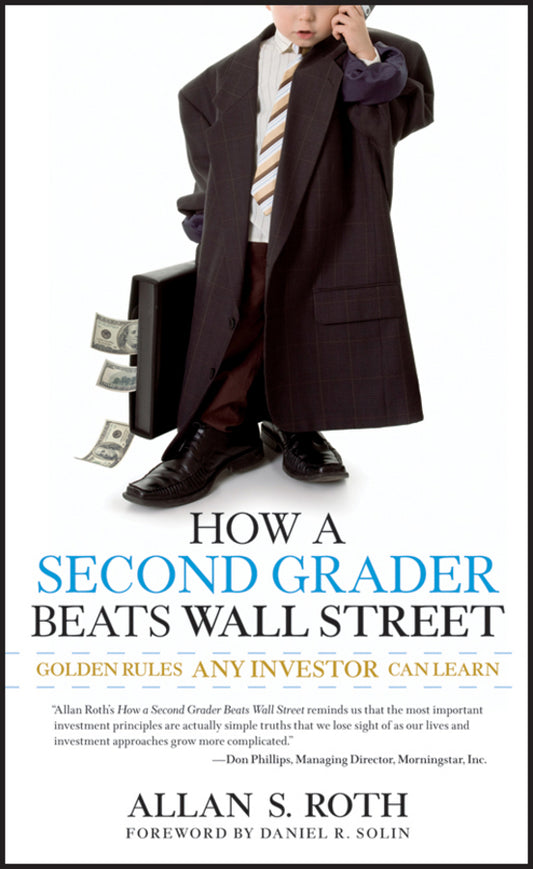 How a Second Grader Beats Wall Street; Golden Rules Any Investor Can Learn (Paperback / softback) 9780470919033