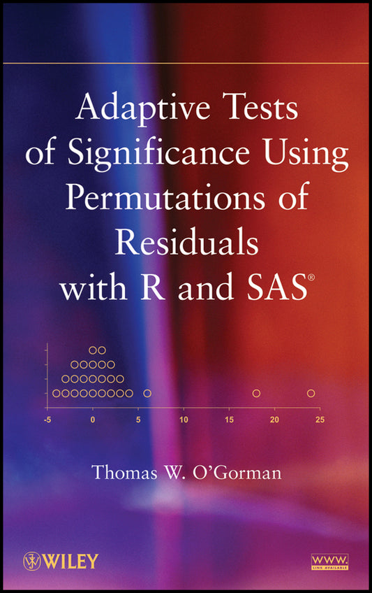 Adaptive Tests of Significance Using Permutations of Residuals with R and SAS (Hardback) 9780470922255