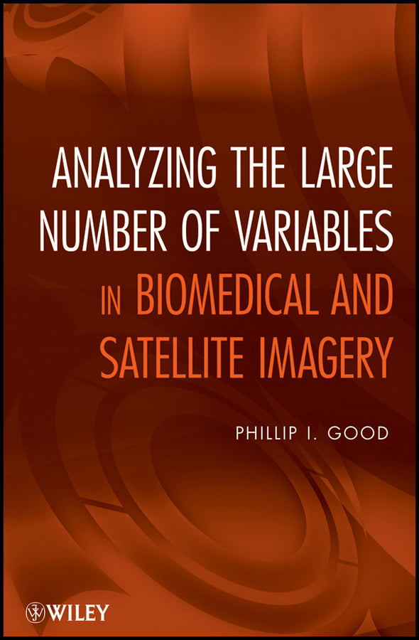 Analyzing the Large Number of Variables in Biomedical and Satellite Imagery (Paperback / softback) 9780470927144