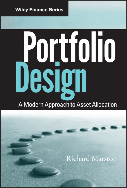 Portfolio Design; A Modern Approach to Asset Allocation (Hardback) 9780470931233