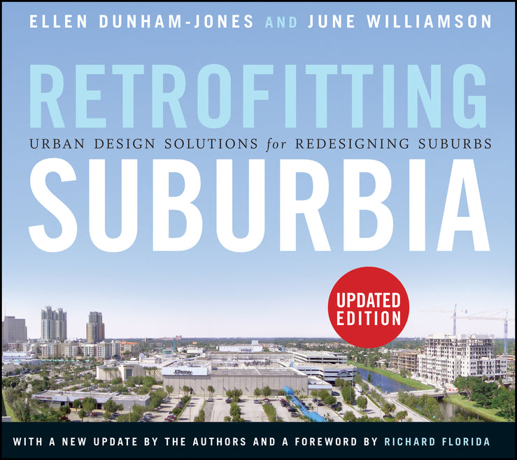 Retrofitting Suburbia; Urban Design Solutions for Redesigning Suburbs Updated Edition (Paperback / softback) 9780470934326