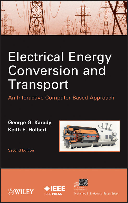 Electrical Energy Conversion and Transport; An Interactive Computer-Based Approach (Hardback) 9780470936993