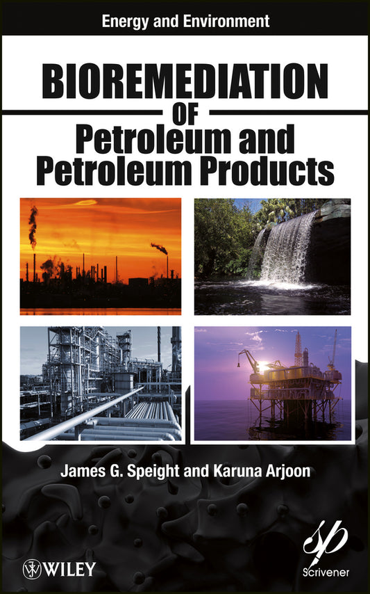 Bioremediation of Petroleum and Petroleum Products (Hardback) 9780470938492