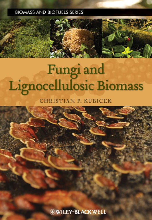 Fungi and Lignocellulosic Biomass (Hardback) 9780470960097