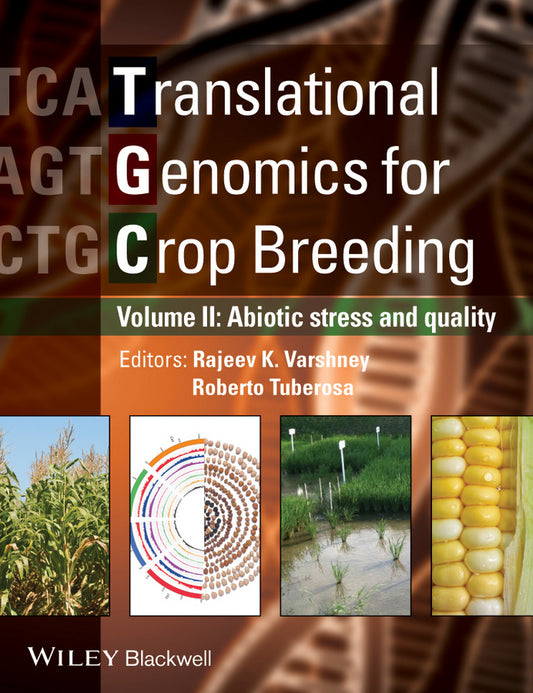 Translational Genomics for Crop Breeding, Volume 2; Improvement for Abiotic Stress, Quality and Yield Improvement (Hardback) 9780470962916