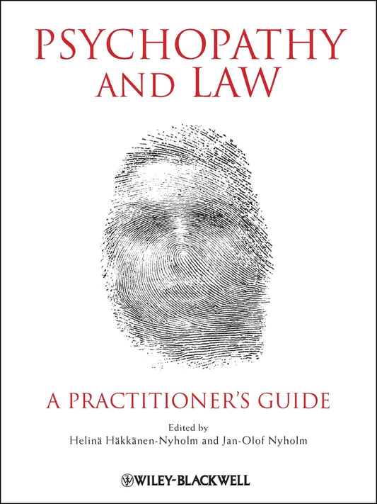 Psychopathy and Law; A Practitioner's Guide (Paperback / softback) 9780470972373