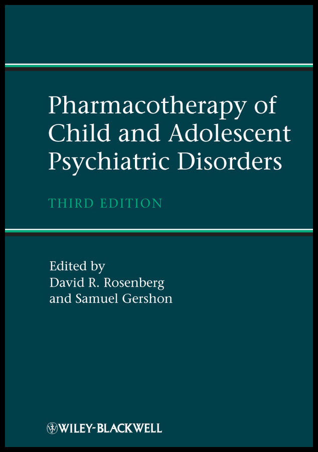 Pharmacotherapy of Child and Adolescent Psychiatric Disorders (Hardback) 9780470973769