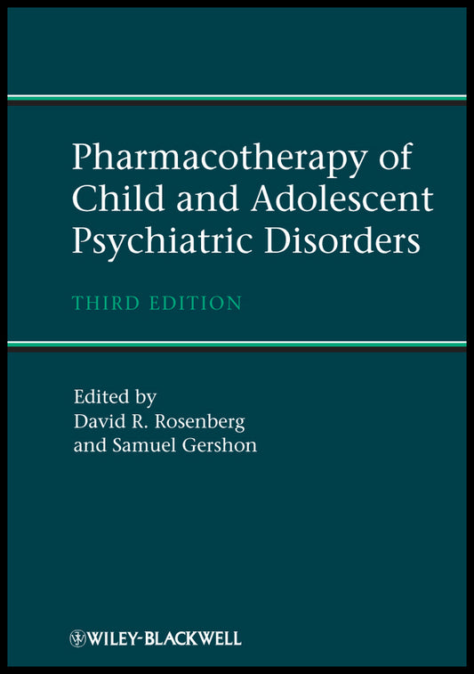 Pharmacotherapy of Child and Adolescent Psychiatric Disorders (Hardback) 9780470973769