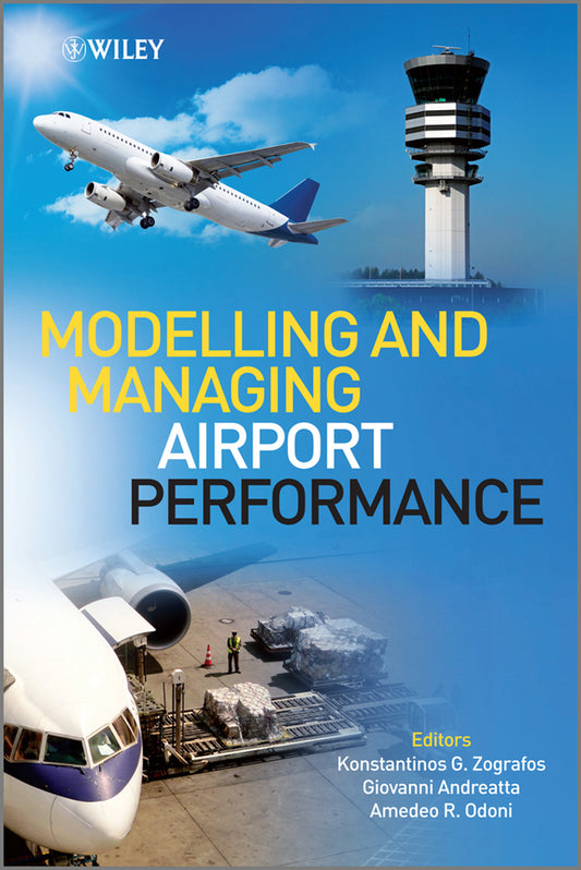 Modelling and Managing Airport Performance (Hardback) 9780470974186
