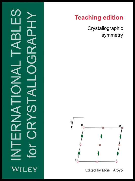 International Tables for Crystallography; Crystallographic Symmetry, Teaching Edition (Paperback / softback) 9780470974223