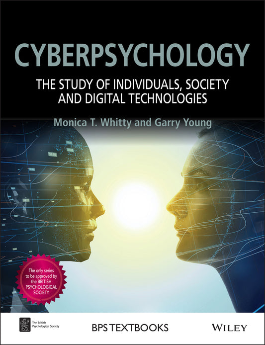 Cyberpsychology; The Study of Individuals, Society and Digital Technologies (Paperback / softback) 9780470975626