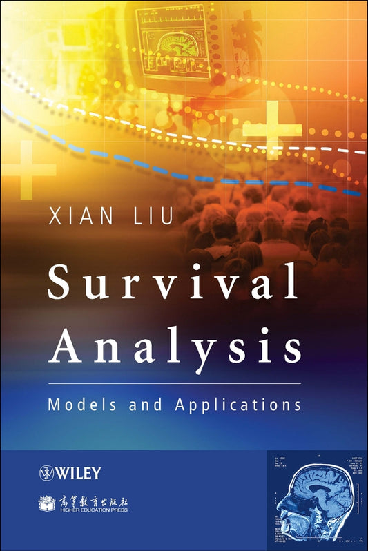 Survival Analysis; Models and Applications (Hardback) 9780470977156