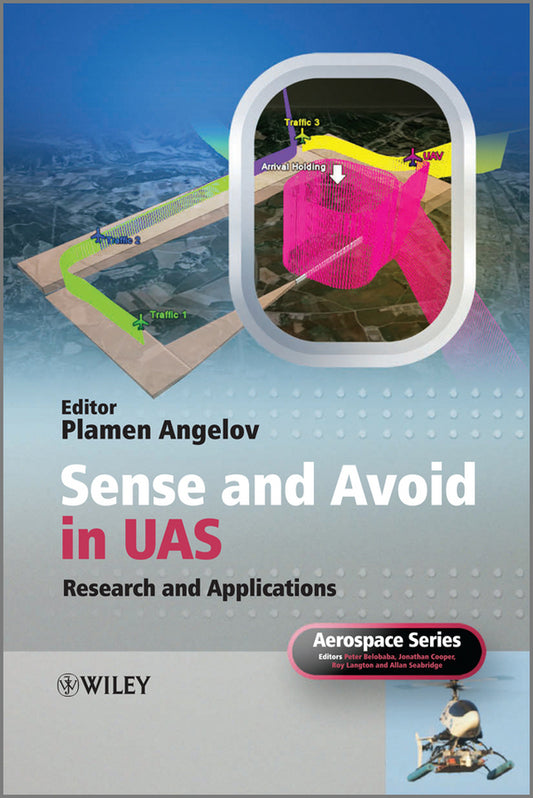 Sense and Avoid in UAS; Research and Applications (Hardback) 9780470979754