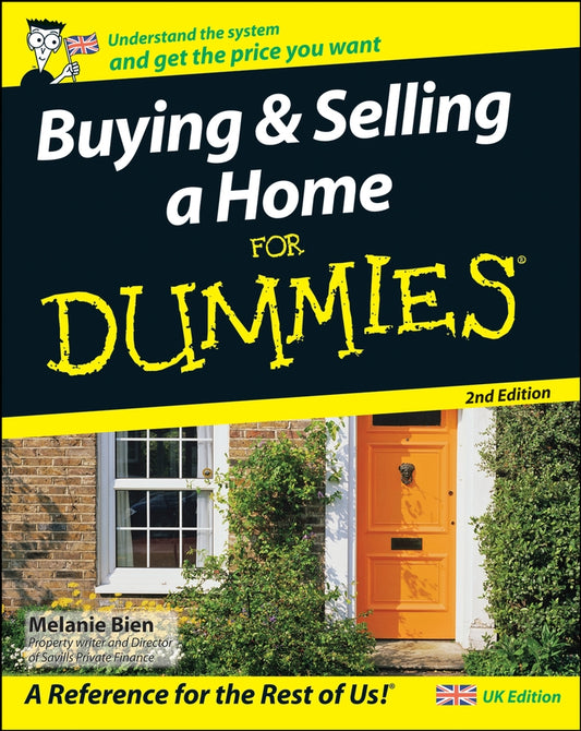 Buying and Selling a Home For Dummies, UK Edition (Paperback / softback) 9780470994481