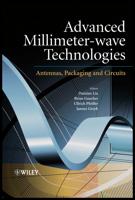 Advanced Millimeter-wave Technologies; Antennas, Packaging and Circuits (Hardback) 9780470996171