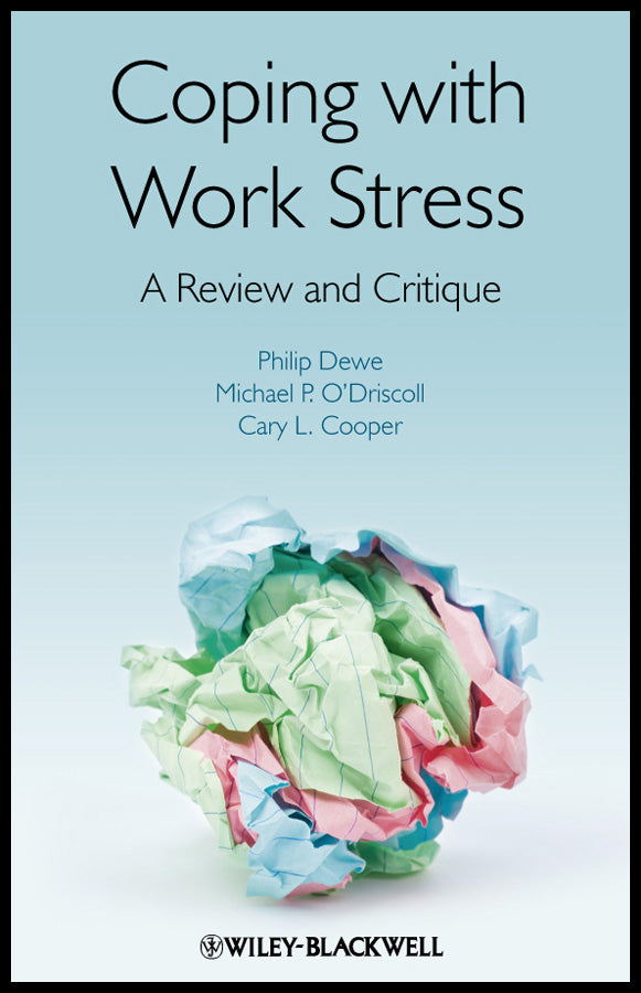 Coping with Work Stress; A Review and Critique (Hardback) 9780470997666