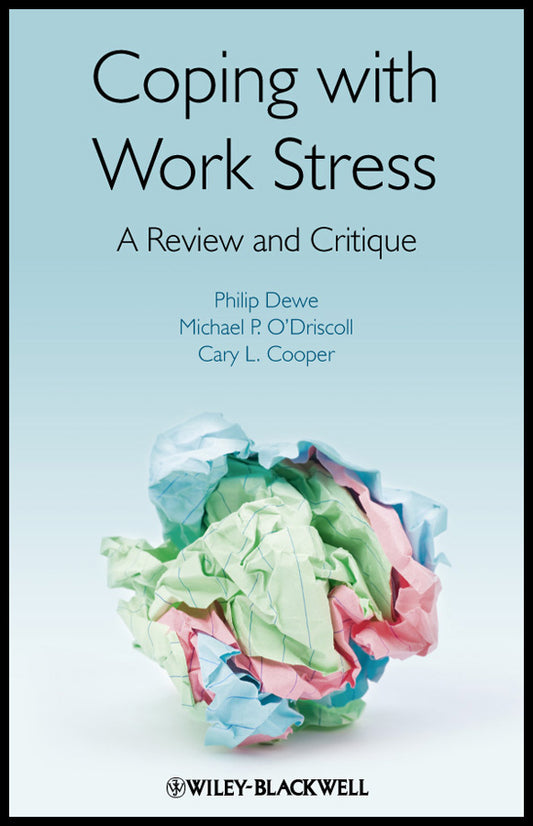 Coping with Work Stress; A Review and Critique (Hardback) 9780470997666