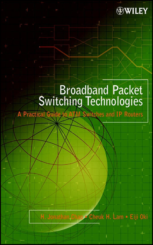 Broadband Packet Switching Technologies; A Practical Guide to ATM Switches and IP Routers (Hardback) 9780471004547