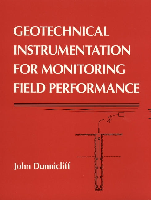 Geotechnical Instrumentation for Monitoring Field Performance (Paperback / softback) 9780471005469