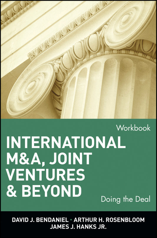 International M&A, Joint Ventures, and Beyond: Doing the Deal, Workbook (Paperback / softback) 9780471022503