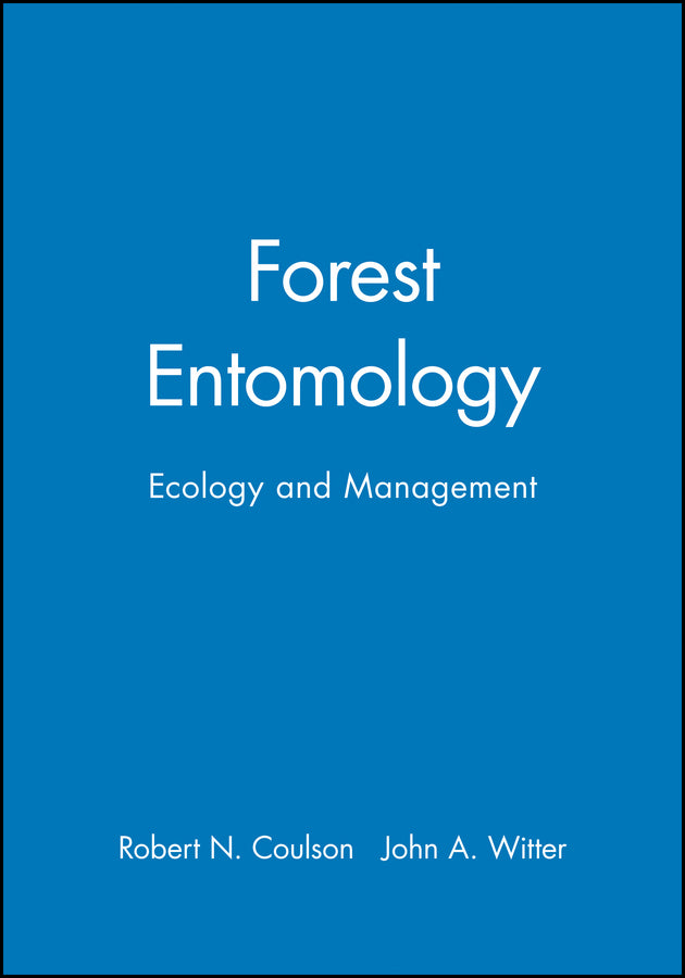 Forest Entomology; Ecology and Management (Hardback) 9780471025733