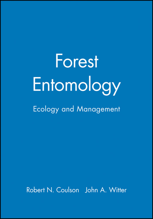Forest Entomology; Ecology and Management (Hardback) 9780471025733