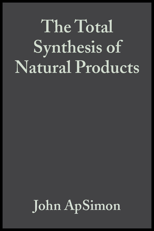 The Total Synthesis of Natural Products, Volume 2 (Hardback) 9780471032526