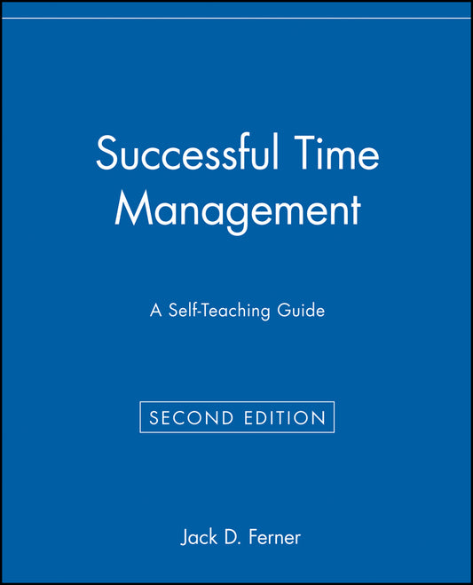 Successful Time Management; A Self-Teaching Guide (Paperback / softback) 9780471033929