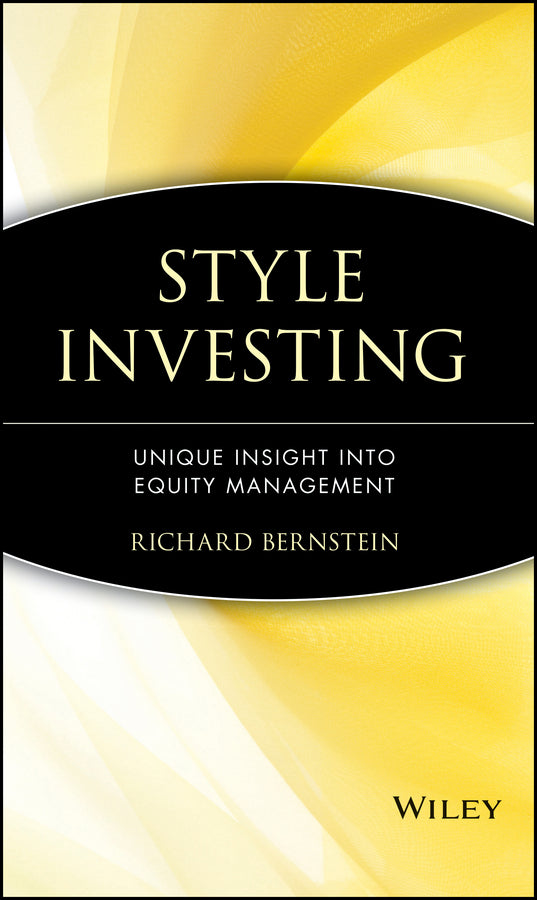 Style Investing; Unique Insight Into Equity Management (Hardback) 9780471035701