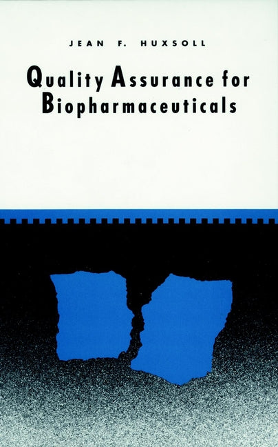 Quality Assurance for Biopharmaceuticals (Hardback) 9780471036562