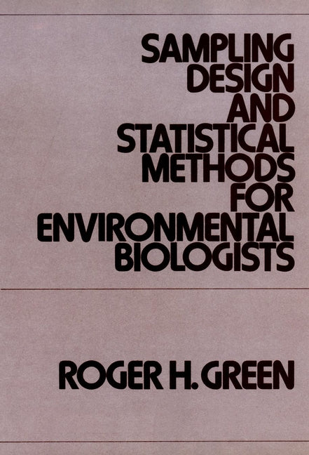 Sampling Design and Statistical Methods for Environmental Biologists (Hardback) 9780471039013