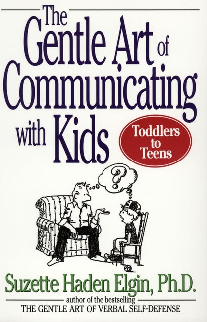 The Gentle Art of Communicating with Kids (Paperback / softback) 9780471039969