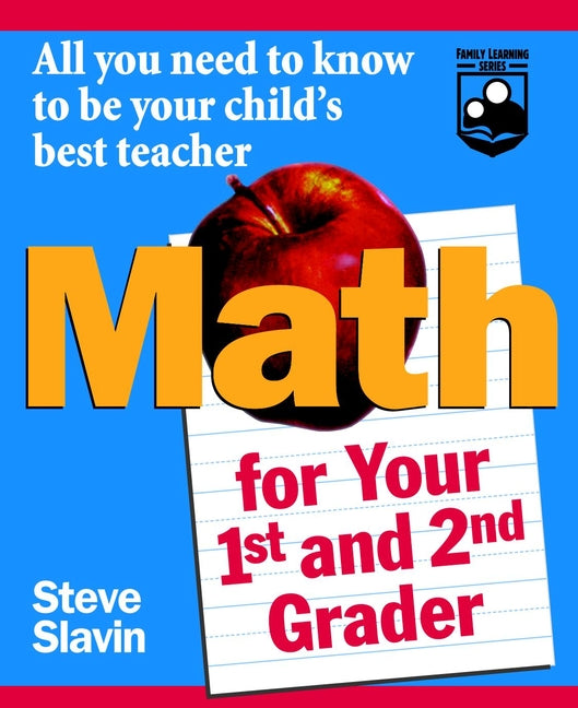 Math for Your First- and Second-Grader; All You Need to Know to Be Your Child's Best Teacher (Paperback / softback) 9780471042426
