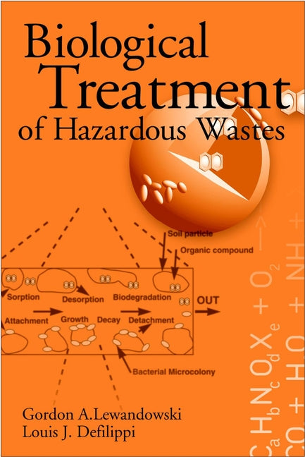 Biological Treatment of Hazardous Wastes (Hardback) 9780471048619