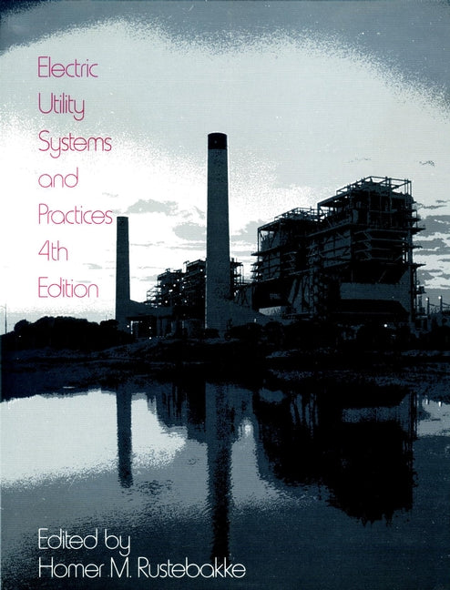 Electric Utility Systems and Practices (Hardback) 9780471048909