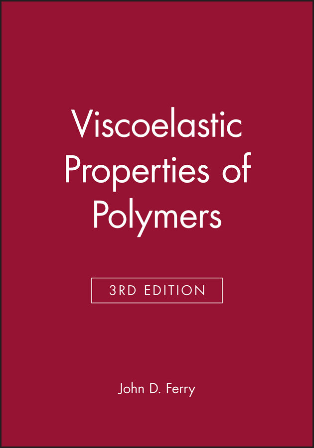 Viscoelastic Properties of Polymers (Hardback) 9780471048947